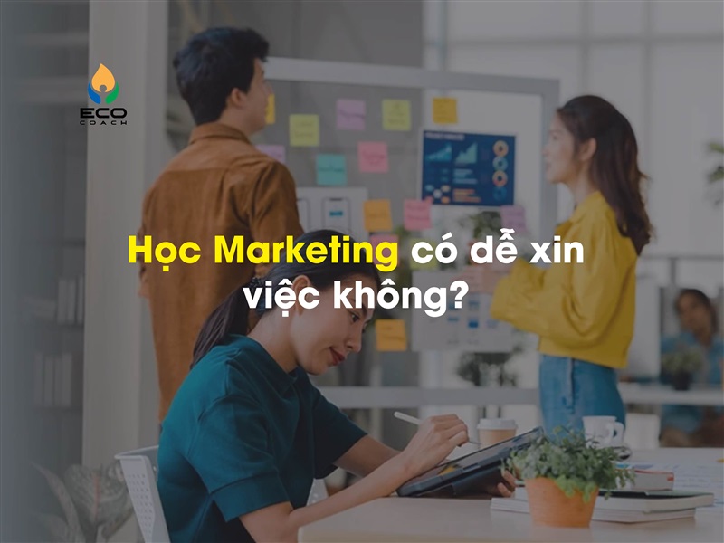 Học Marketing có dễ xin việc không?